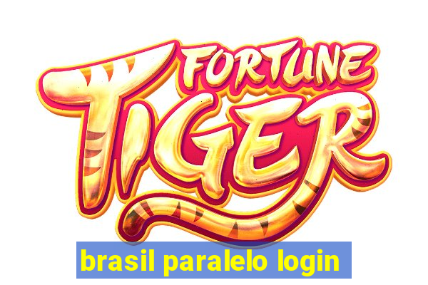 brasil paralelo login